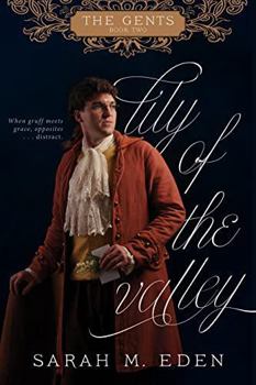 Lily of the Valley - Book #2 of the Gents