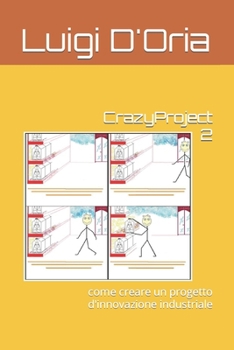 Paperback CrazyProject 2: come creare un progetto d'innovazione industriale [Italian] Book