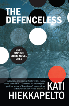 The Defenceless - Book #2 of the Anna Fekete