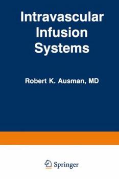 Paperback Intravascular Infusion Systems: Principles and Practice Book