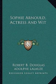 Paperback Sophie Arnould, Actress And Wit Book