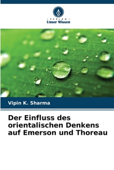 Paperback Der Einfluss des orientalischen Denkens auf Emerson und Thoreau [German] Book