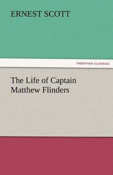The Life of Matthew Flinders