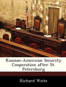 Paperback Russian-American Security Cooperation After St. Petersburg Book