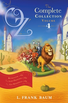 Paperback Oz, the Complete Collection, Volume 4: Rinkitink in Oz; The Lost Princess of Oz; The Tin Woodman of Oz Book