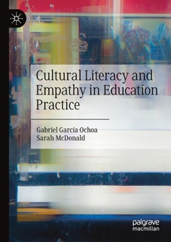 Paperback Cultural Literacy and Empathy in Education Practice Book