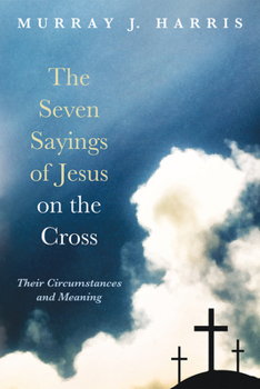 Paperback The Seven Sayings of Jesus on the Cross Book