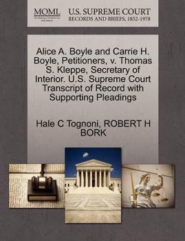 Alice A. Boyle and Carrie H. Boyle, Petitioners, v. Thomas S. Kleppe, Secretary of Interior. U.S. Supreme Court Transcript of Record with Supporting Pleadings