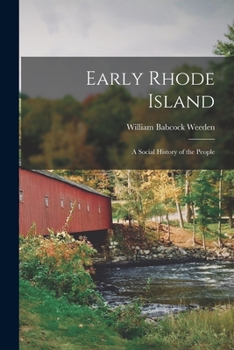 Paperback Early Rhode Island; A Social History of the People Book