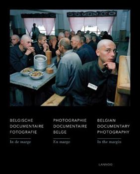 Hardcover In the Margin: Belgian Documentary Photography Book