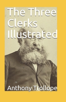 Paperback The Three Clerks Illustrated Book
