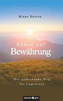 Paperback Leben auf Bew?hrung: Der gemeinsame Weg ins Ungewisse [German] Book