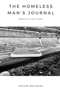 Paperback The Homeless Man's Journal Book