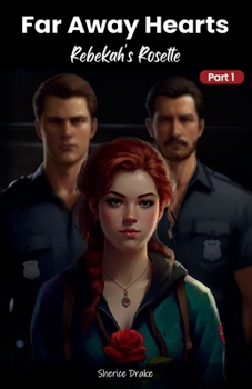 Paperback Rebekah's Rosette: Thorns Appear (Far Away Hearts) Book