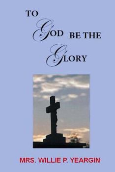 Paperback To God Be the Glory Book
