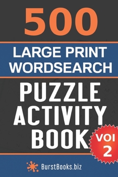 Paperback 500 Large Print Wordsearch Puzzle Activity Book: Volume Two Book