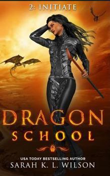 Initiate - Book #2 of the Dragon School