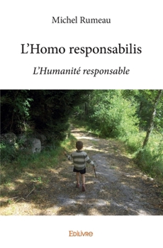 Paperback L'Homo responsabilis: L'Humanité responsable [French] Book