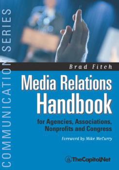 Hardcover Media Relations Handbook: For Agencies, Associations, Nonprofits and Congress - The Big Blue Book