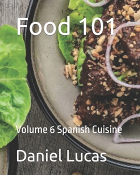 Paperback Food 101: Volume 6 Spanish Cuisine Book