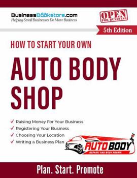 Paperback How to Start Your Own Auto Body Shop Book