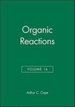 Hardcover Organic Reactions, Volume 16 Book