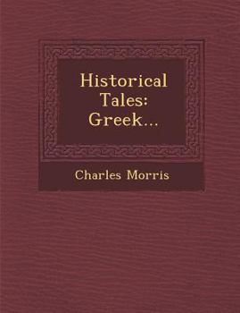 Historic Tales, vol 10 (of 15): Volume 10 - Book  of the Historical Tales, The Romance of Reality