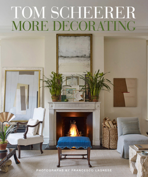 Hardcover Tom Scheerer: More Decorating Book