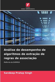 Paperback Análise de desempenho de algoritmos de extração de regras de associação [Portuguese] Book