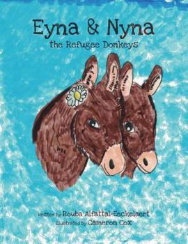 Paperback Eyna and Nyna the Refugee Donkeys Book