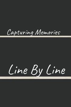 Paperback Capturing Memories: Line by Line Book