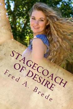 Paperback Stagecoach of Desire: A Yelllowstone Romance Book