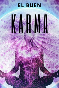 Paperback El Buen Karma: Atrae energía positiva a tu vida! [Spanish] Book