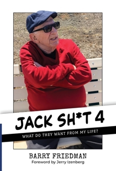 Hardcover Jack Sh*t 4: What Do They Want From My Life Book