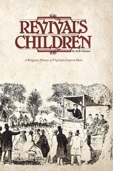 Paperback Revival's Children: A Religious History of Virginia's Eastern Shore Book