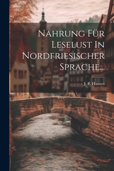 Paperback Nahrung Für Leselust In Nordfriesischer Sprache... [Western Frisian] Book