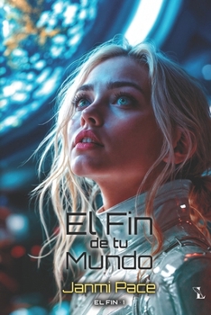Paperback El fin de tu mundo [Spanish] Book