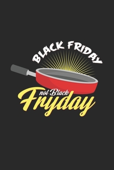 Black friday black fryday: 6x9 Black Friday | lined | ruled paper | notebook | notes