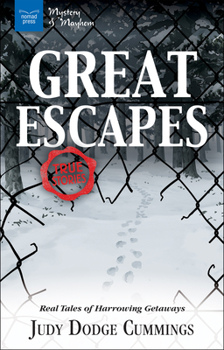 Paperback Great Escapes: Real Tales of Harrowing Getaways Book