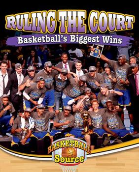 Hardcover Ruling the Court: Basketball's Biggest Wins Book