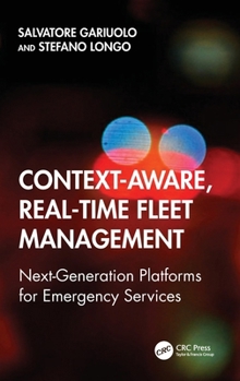 Hardcover Context-Aware, Real-Time Fleet Management: Next-Generation Platforms for Emergency Services Book