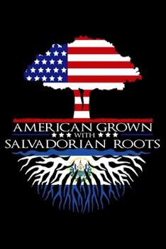 Paperback Journal: Salvadorian Roots American Grown US El Salvador Flag Black Lined Notebook Writing Diary - 120 Pages 6 x 9 Book