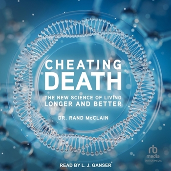MP3 CD Cheating Death: The New Science of Living Longer and Better Book