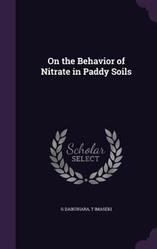 Hardcover On the Behavior of Nitrate in Paddy Soils Book