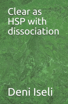 Paperback Clear as HSP with dissociation Book