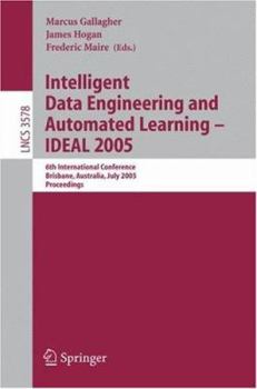 Paperback Intelligent Data Engineering and Automated Learning - Ideal 2005: 6th International Conference, Brisbane, Australia, July 6-8, 2005, Proceedings Book
