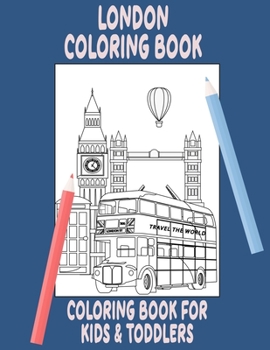 Paperback London coloring book for kids and toddlers Book
