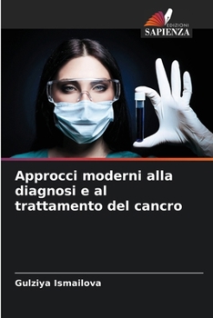 Paperback Approcci moderni alla diagnosi e al trattamento del cancro [Italian] Book