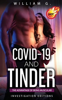 Paperback Covid-19 and Tinder: The advantage of being muscular Book