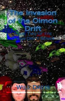 Paperback The Invasion of the Oimon Drift: Biik Two of the Oimon Drift Series Book